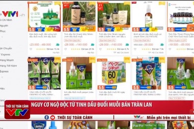 Nguy cơ ngộ độc từ tinh dầu đuổi muỗi không được kiểm soát chất lượng