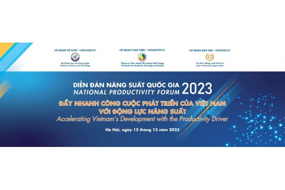 Diễn đàn Năng suất Quốc gia năm 2023: ‘Đẩy nhanh công cuộc phát triển của Việt Nam với động lực năng suất’